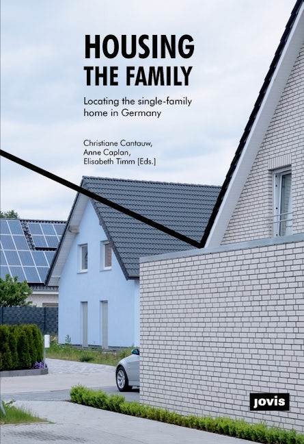 Book cover image for Housing the Family ISBN: 9783868595437